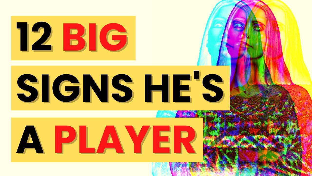 'Video thumbnail for 12 Signs He's a Player - Beginners Guide'