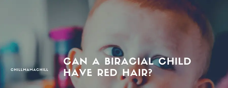 Can a Biracial Child Have Red Hair?