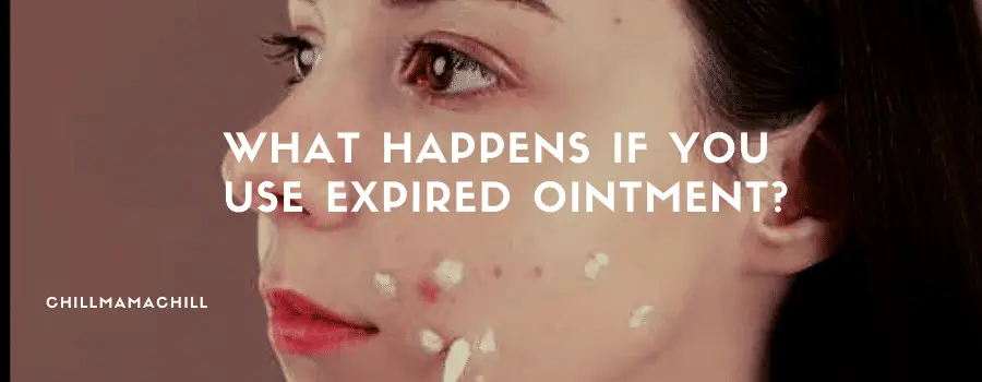 What Happens if You Use Expired Ointment?