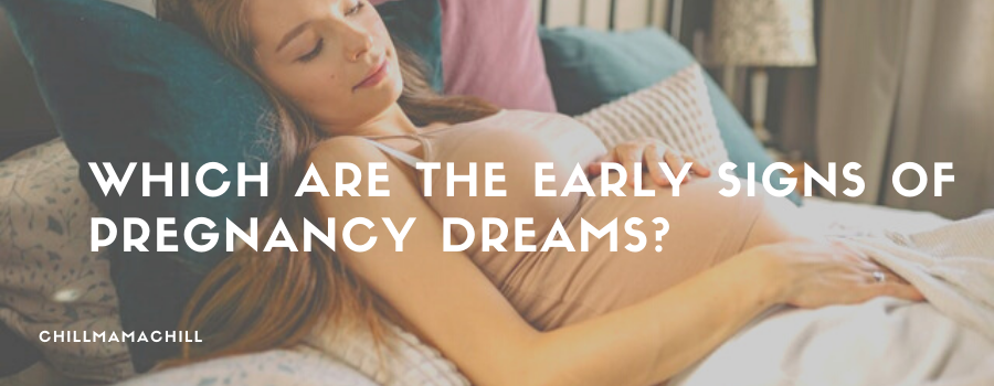 Which are the Early Signs of Pregnancy Dreams