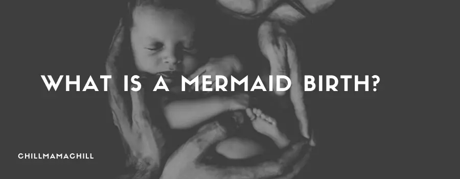 What is a Mermaid Birth?